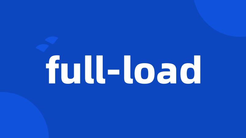 full-load