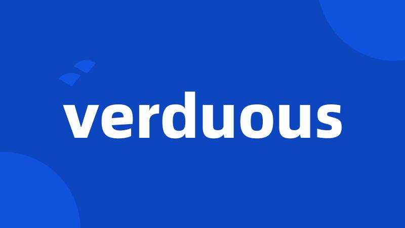 verduous