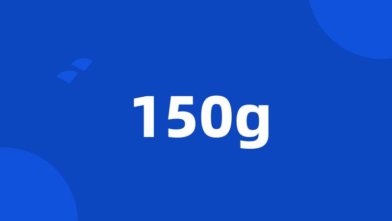 150g