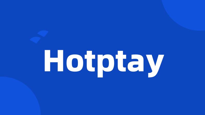 Hotptay