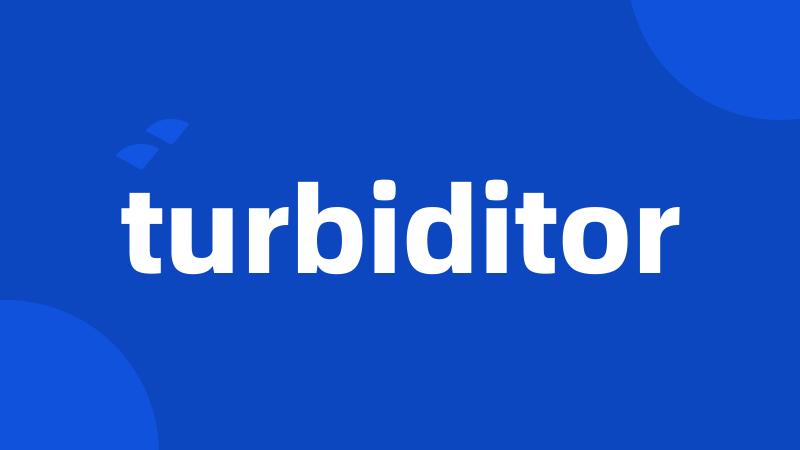 turbiditor