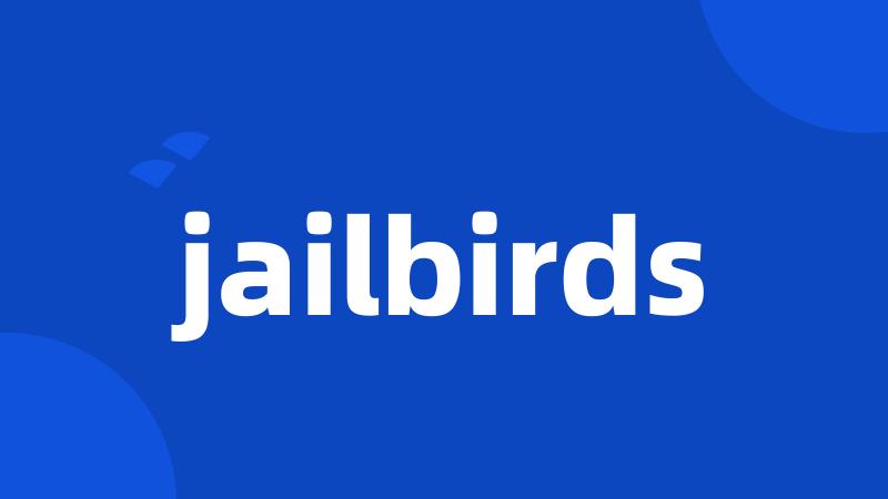 jailbirds