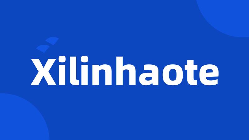 Xilinhaote