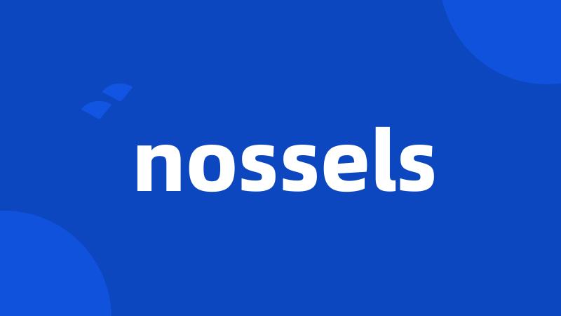 nossels