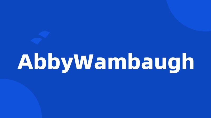 AbbyWambaugh