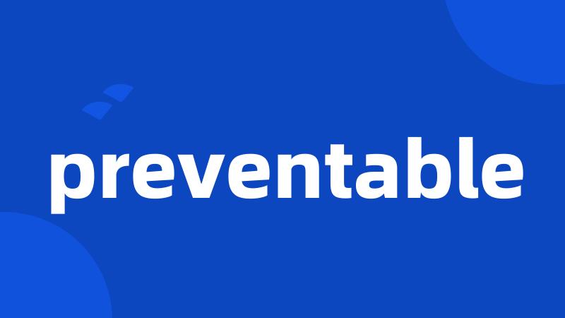 preventable