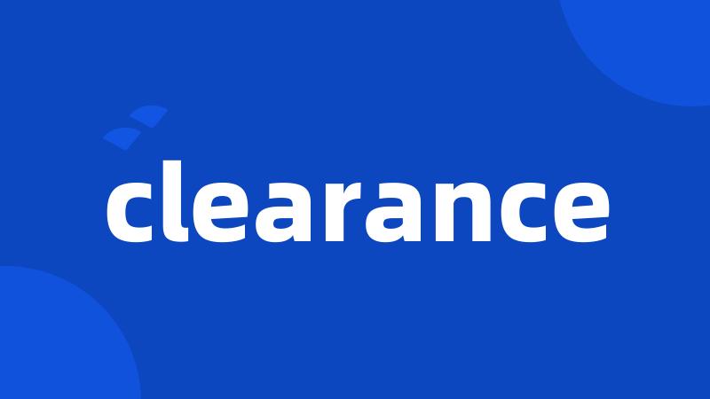 clearance