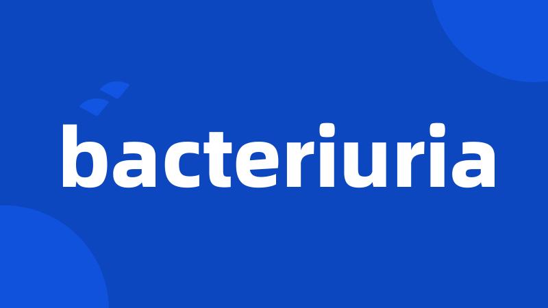 bacteriuria