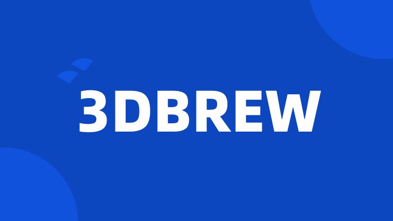 3DBREW