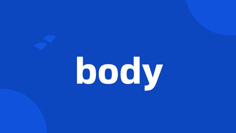 body