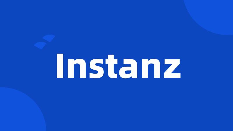 Instanz