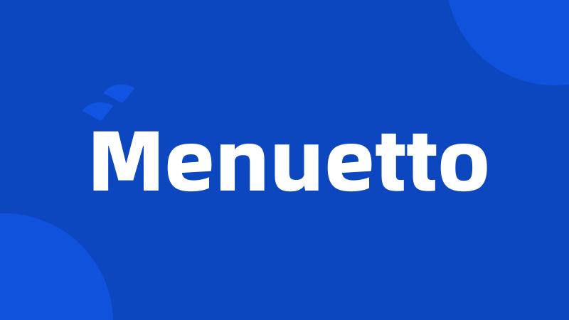 Menuetto