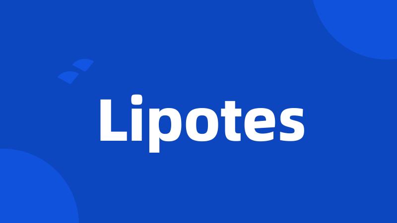 Lipotes