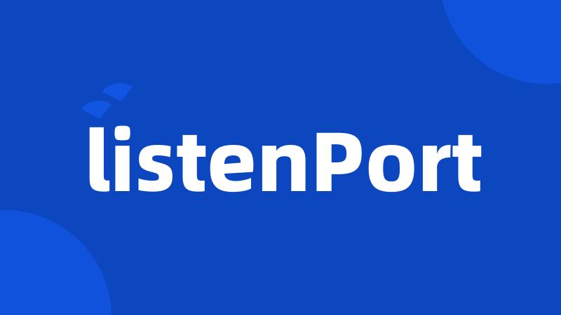 listenPort