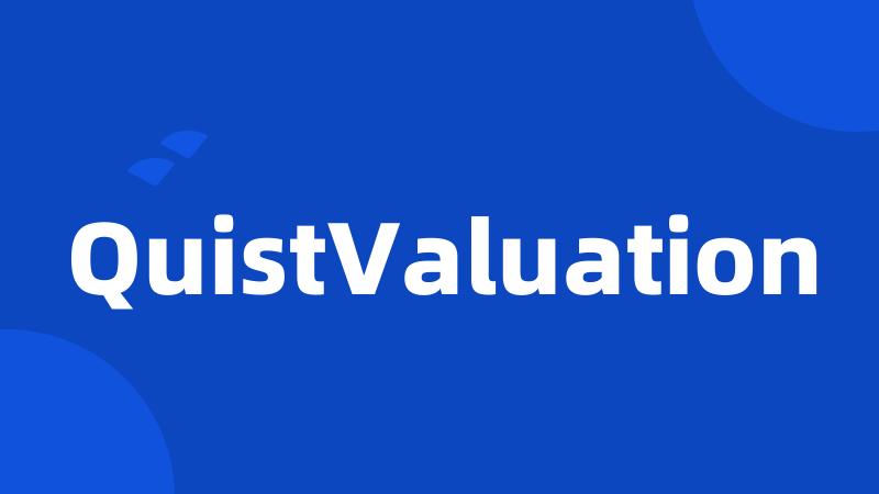 QuistValuation