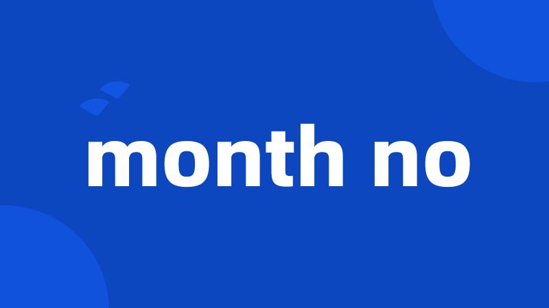 month no