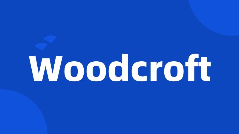 Woodcroft