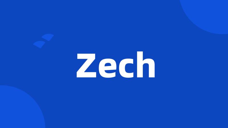 Zech