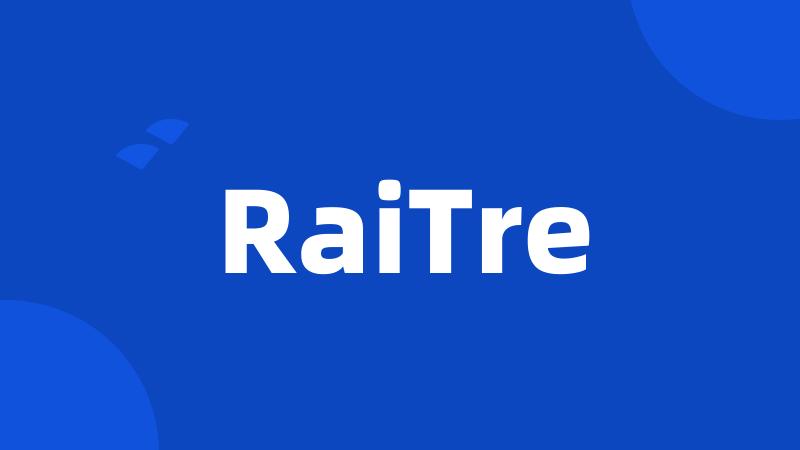 RaiTre