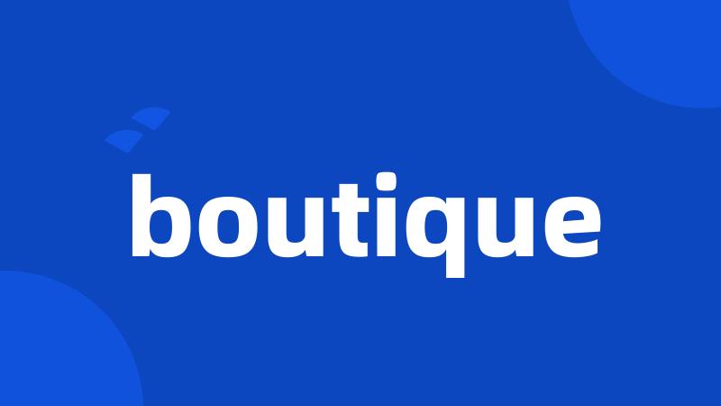 boutique