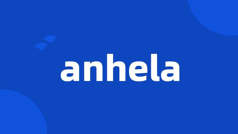 anhela