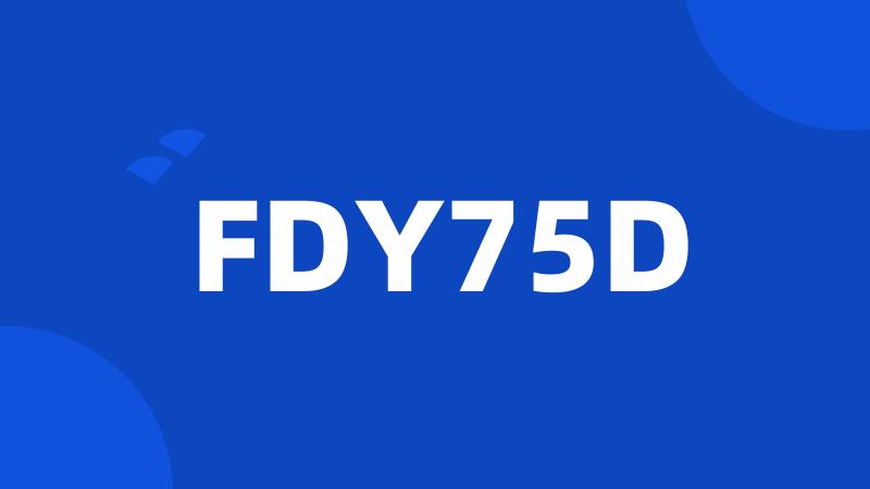 FDY75D