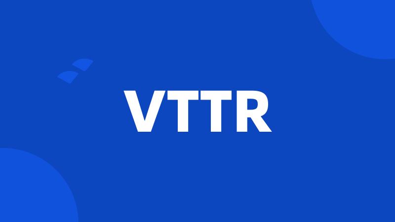 VTTR