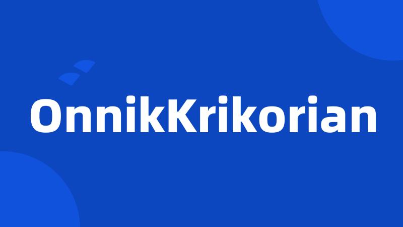 OnnikKrikorian