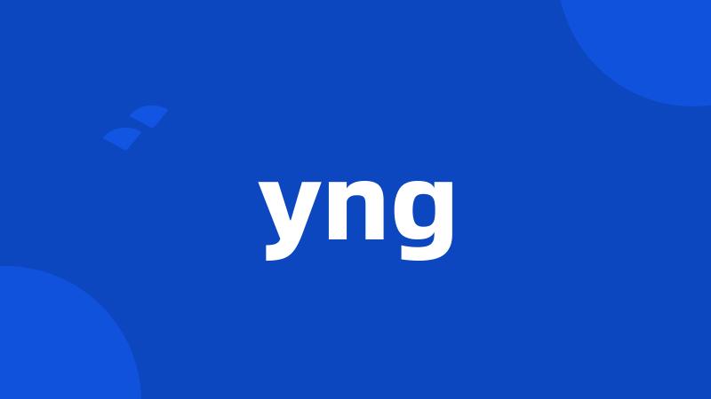 yng