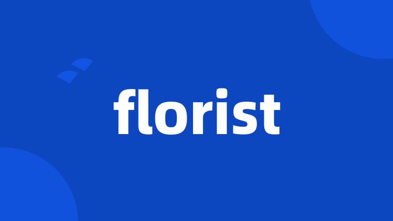 florist