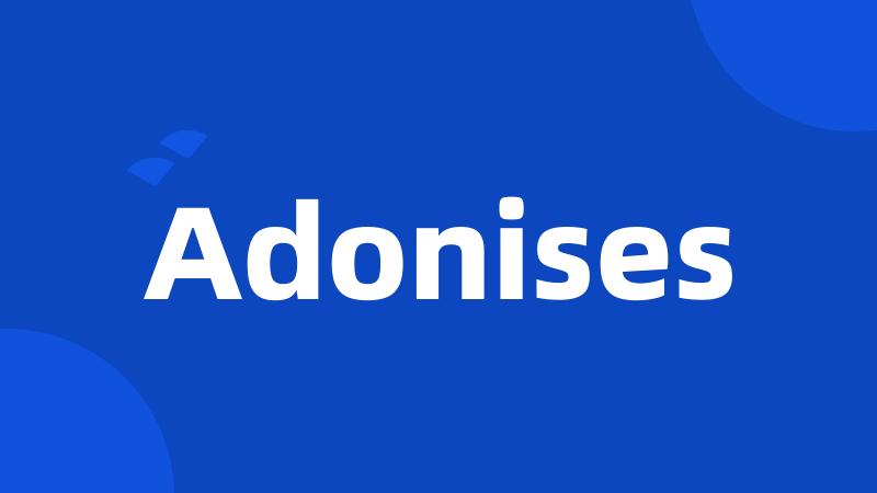 Adonises