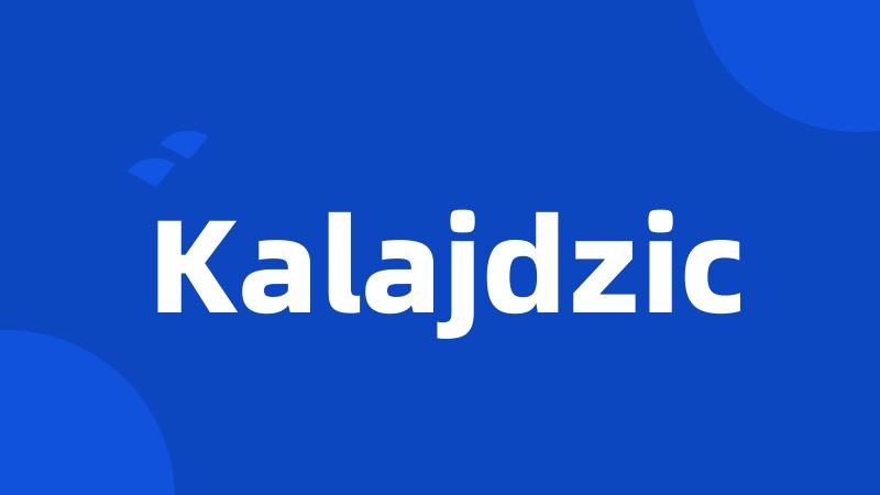 Kalajdzic