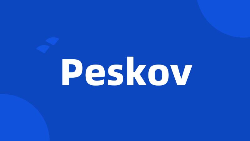 Peskov