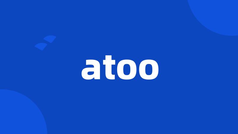 atoo