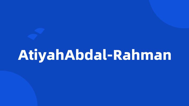 AtiyahAbdal-Rahman