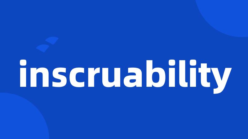 inscruability