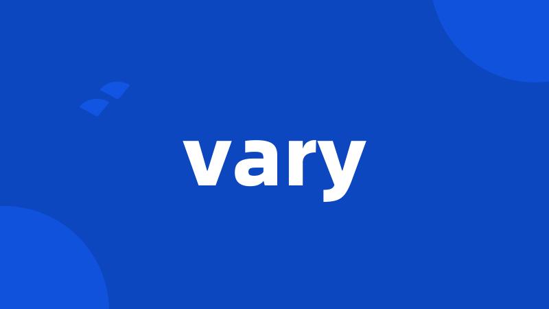 vary