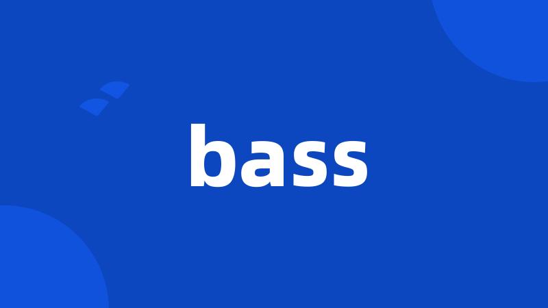 bass