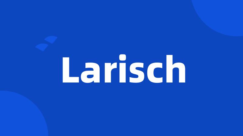 Larisch