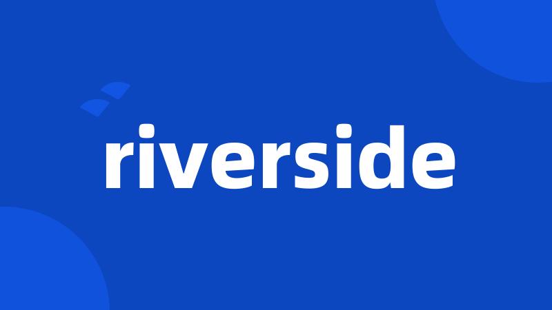 riverside