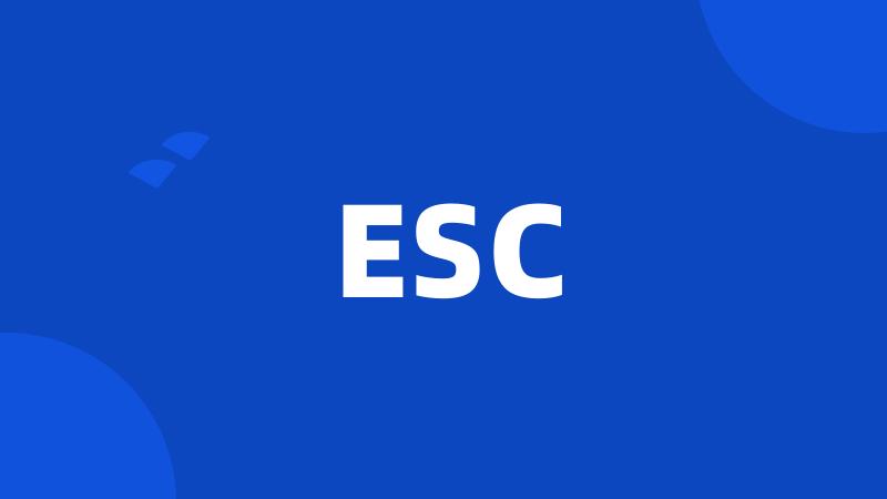 ESC