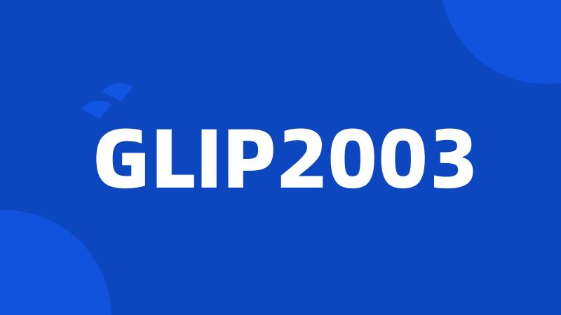 GLIP2003