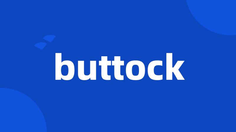 buttock