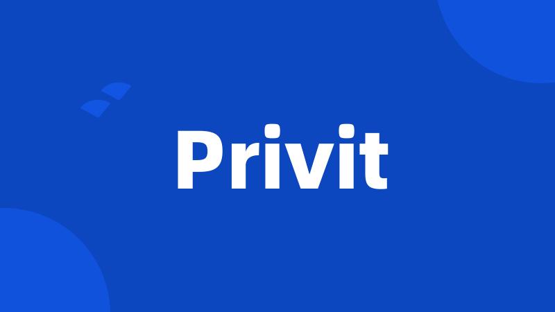 Privit