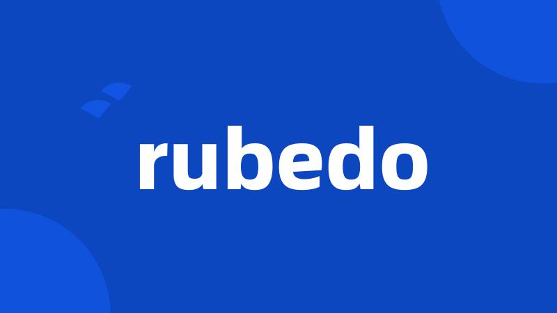 rubedo