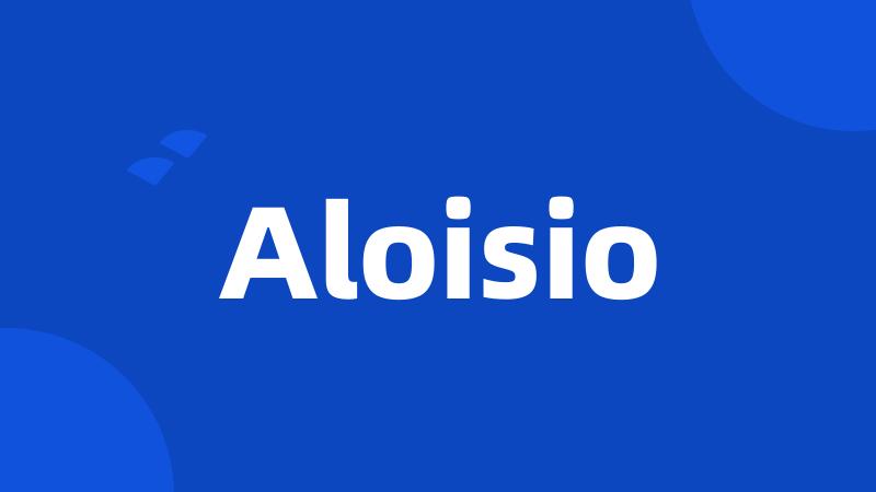 Aloisio