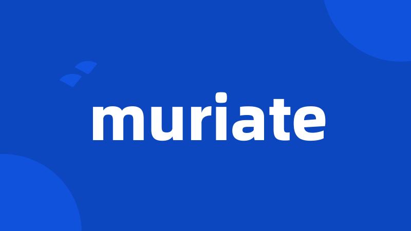 muriate