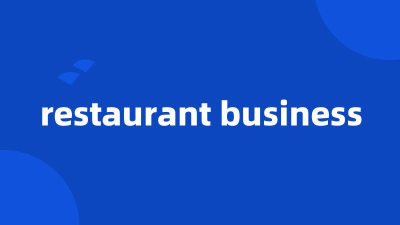 restaurant business