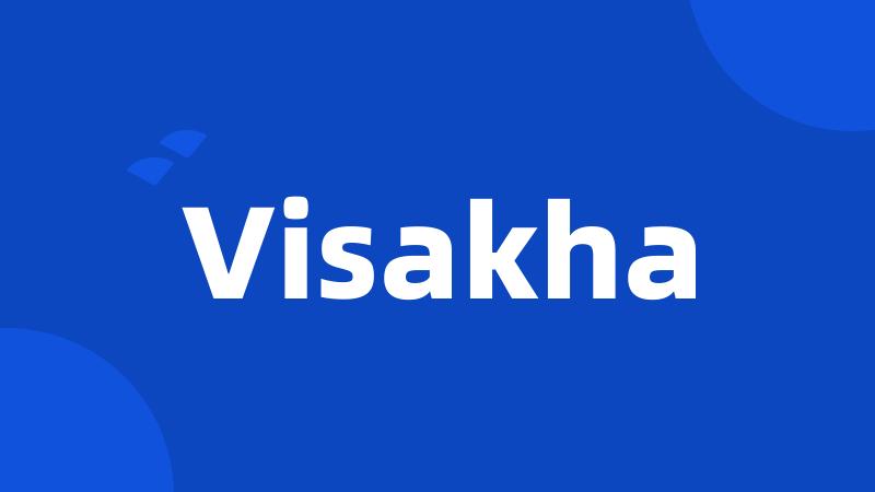 Visakha