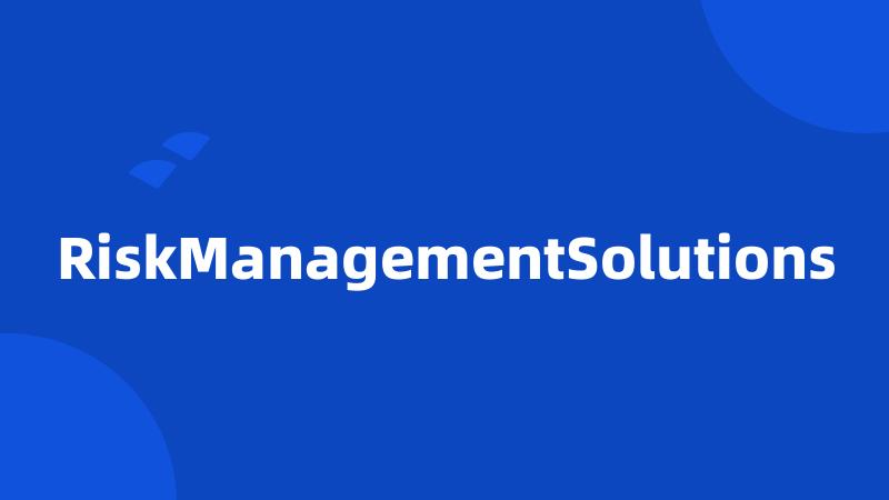 RiskManagementSolutions